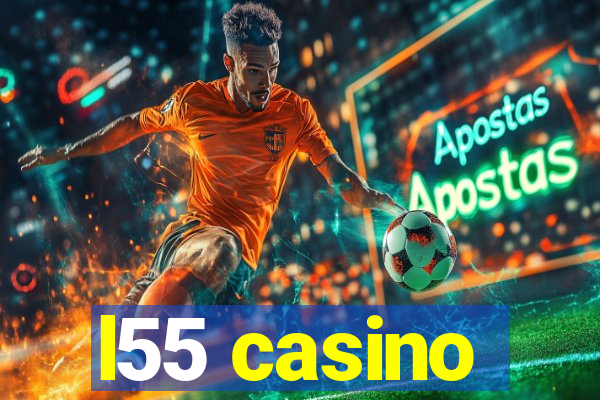 l55 casino